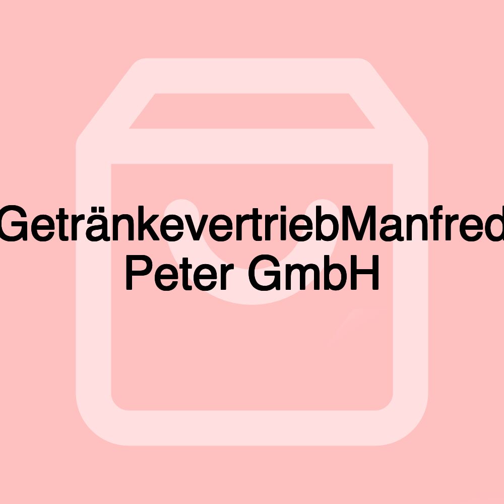GetränkevertriebManfred Peter GmbH