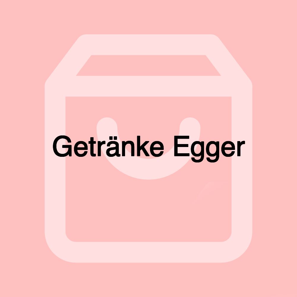 Getränke Egger