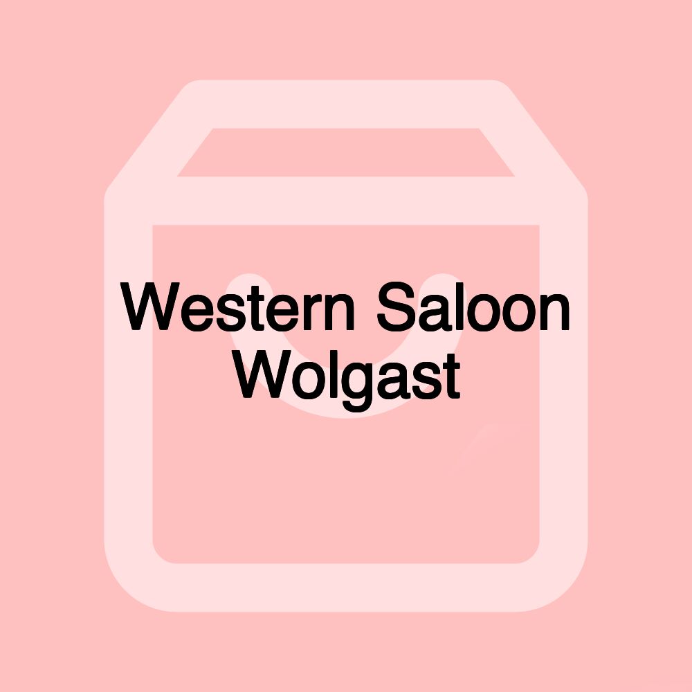 Western Saloon Wolgast Western Saloon Wolgast