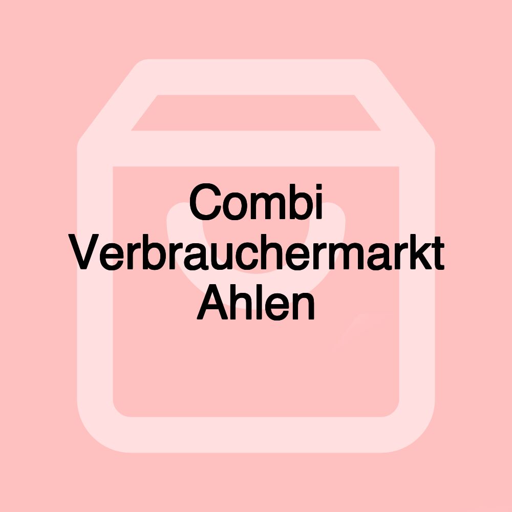Combi Verbrauchermarkt Ahlen