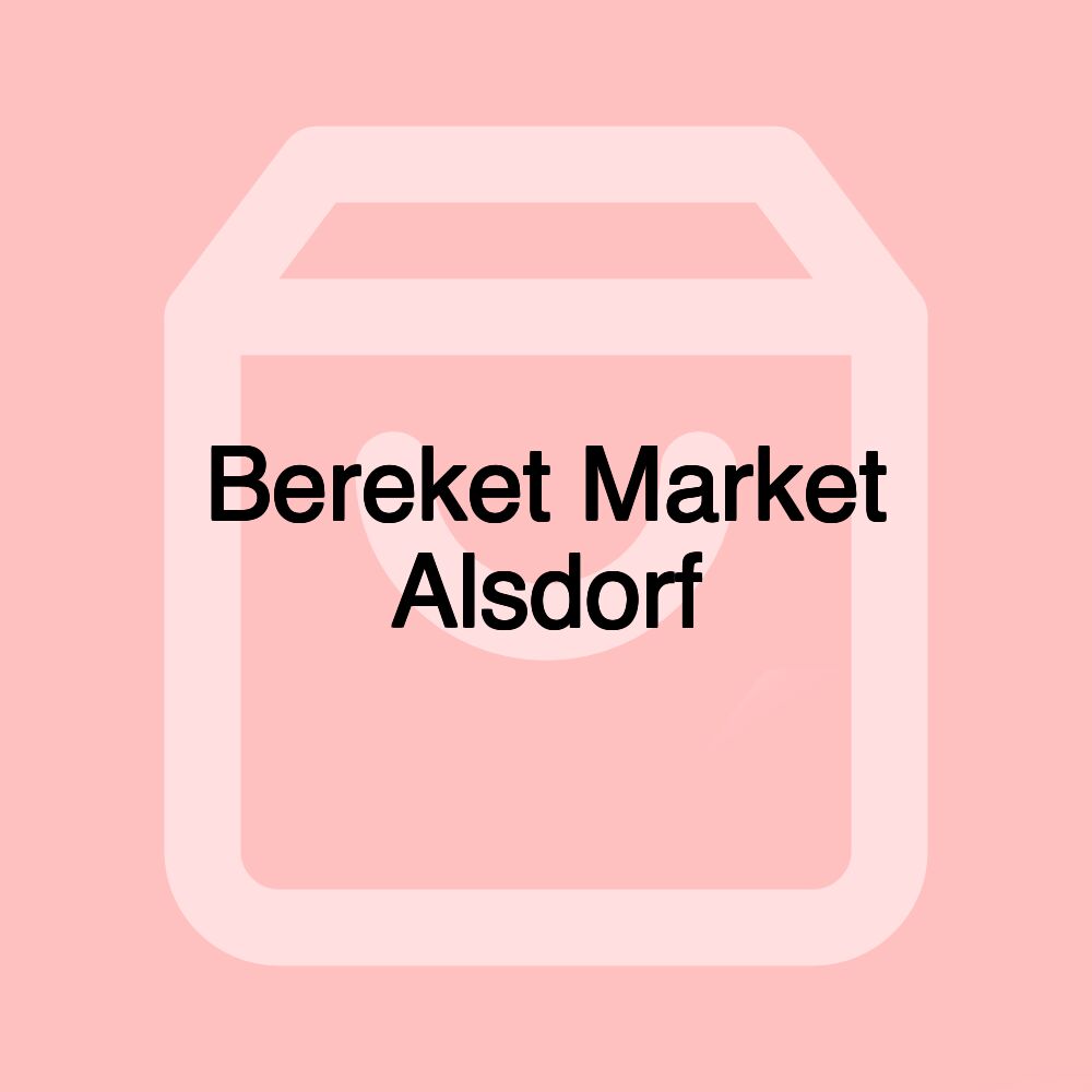 Bereket Market Alsdorf