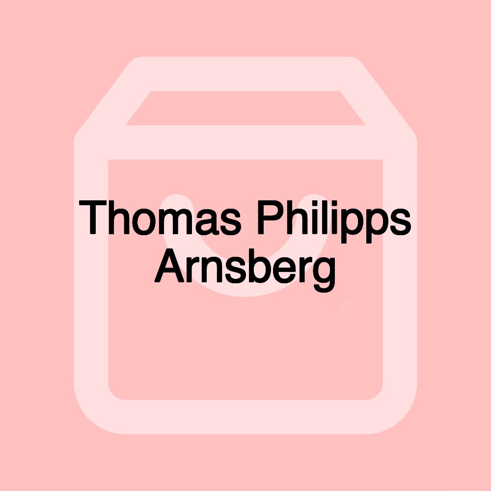 Thomas Philipps Arnsberg Thomas Philipps Arnsberg
