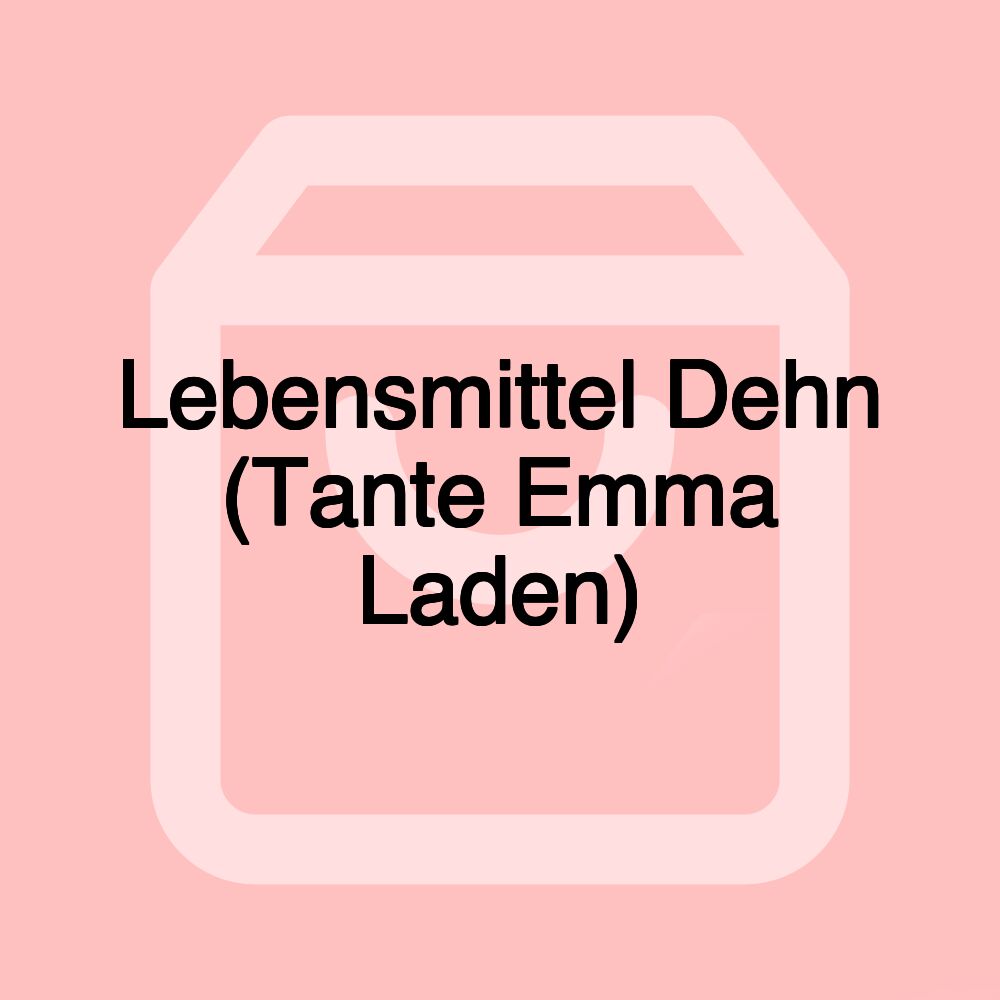 Lebensmittel Dehn (Tante Emma Laden) Lebensmittel Dehn (Tante Emma Laden)