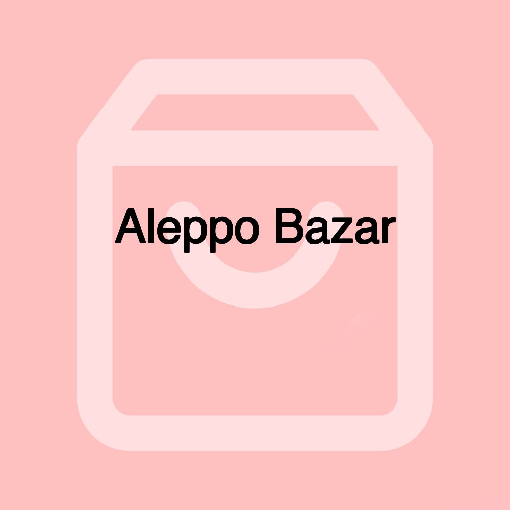 Aleppo Bazar اسواق حلب Aleppo Bazar اسواق حلب