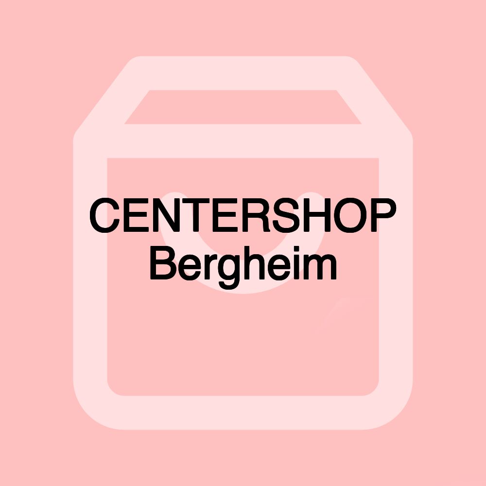 CENTERSHOP Bergheim CENTERSHOP Bergheim