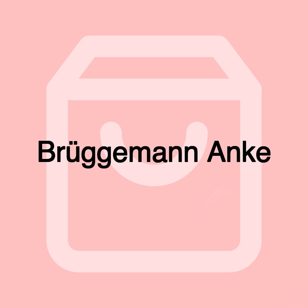 Brüggemann Anke Brüggemann Anke