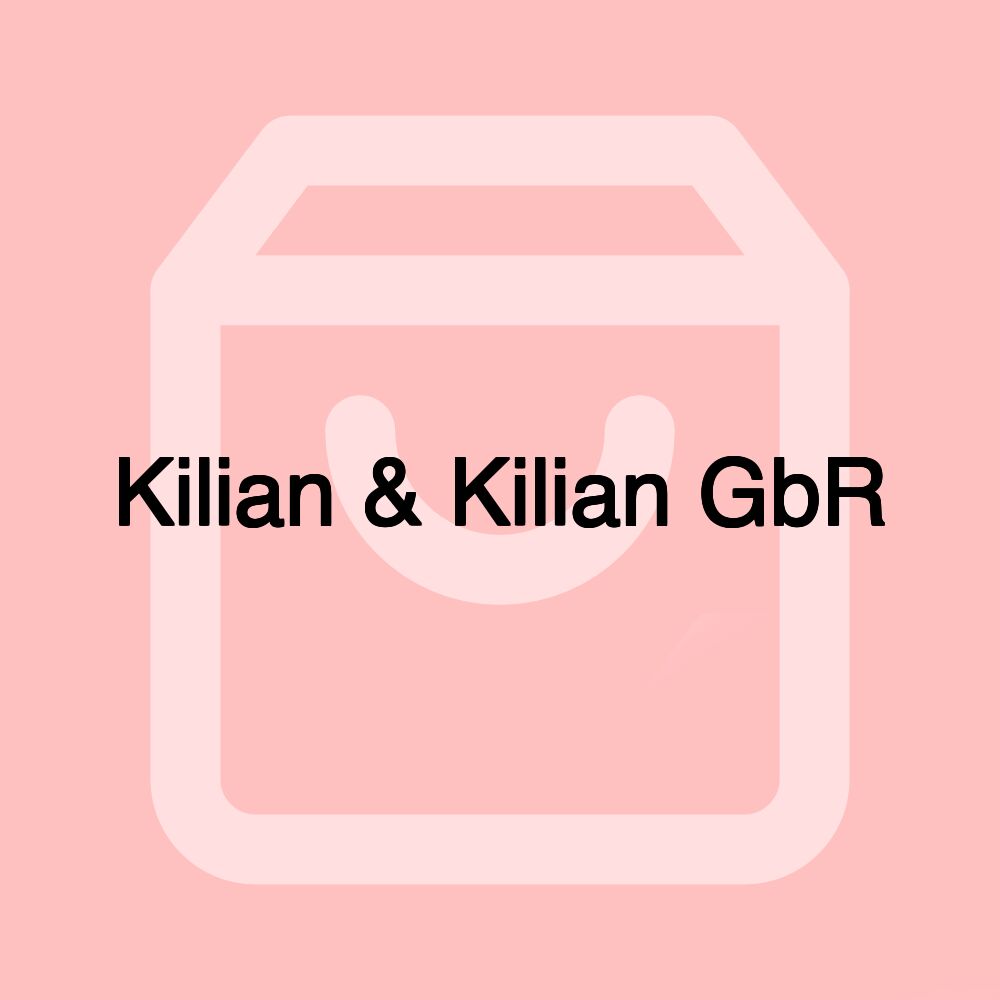 Kilian & Kilian GbR