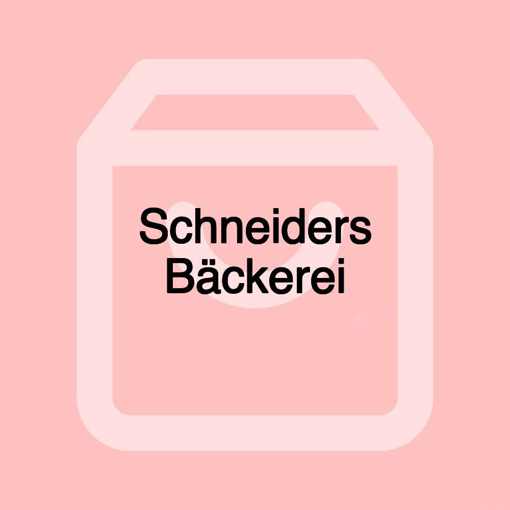 Schneiders Bäckerei Schneiders Bäckerei