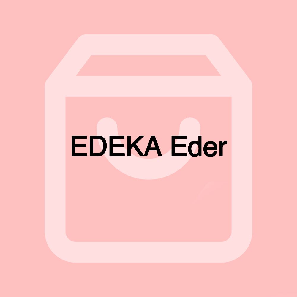 EDEKA Eder EDEKA Eder