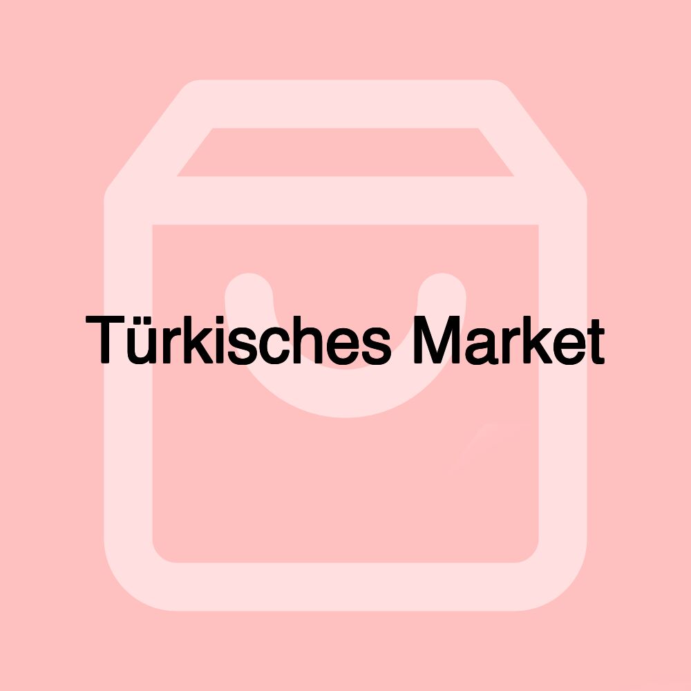 Türkisches Market