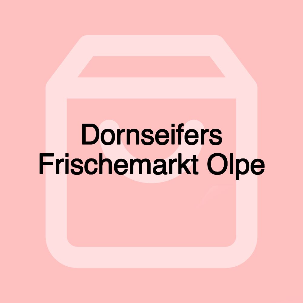Dornseifers Frischemarkt Olpe Dornseifers Frischemarkt Olpe