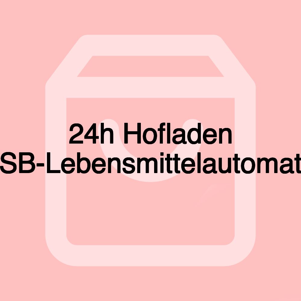 24h Hofladen SB-Lebensmittelautomat 24h Hofladen SB-Lebensmittelautomat