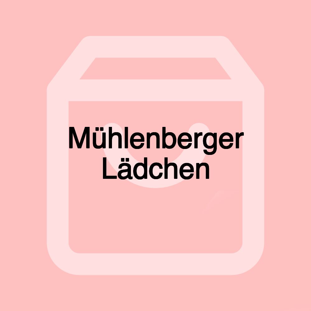 Mühlenberger Lädchen Mühlenberger Lädchen