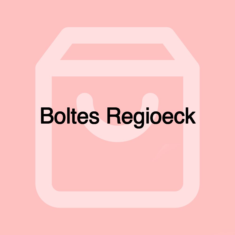 Boltes Regioeck Boltes Regioeck