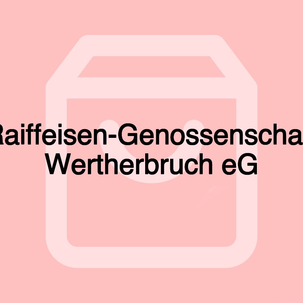 Raiffeisen-Genossenschaft Wertherbruch eG