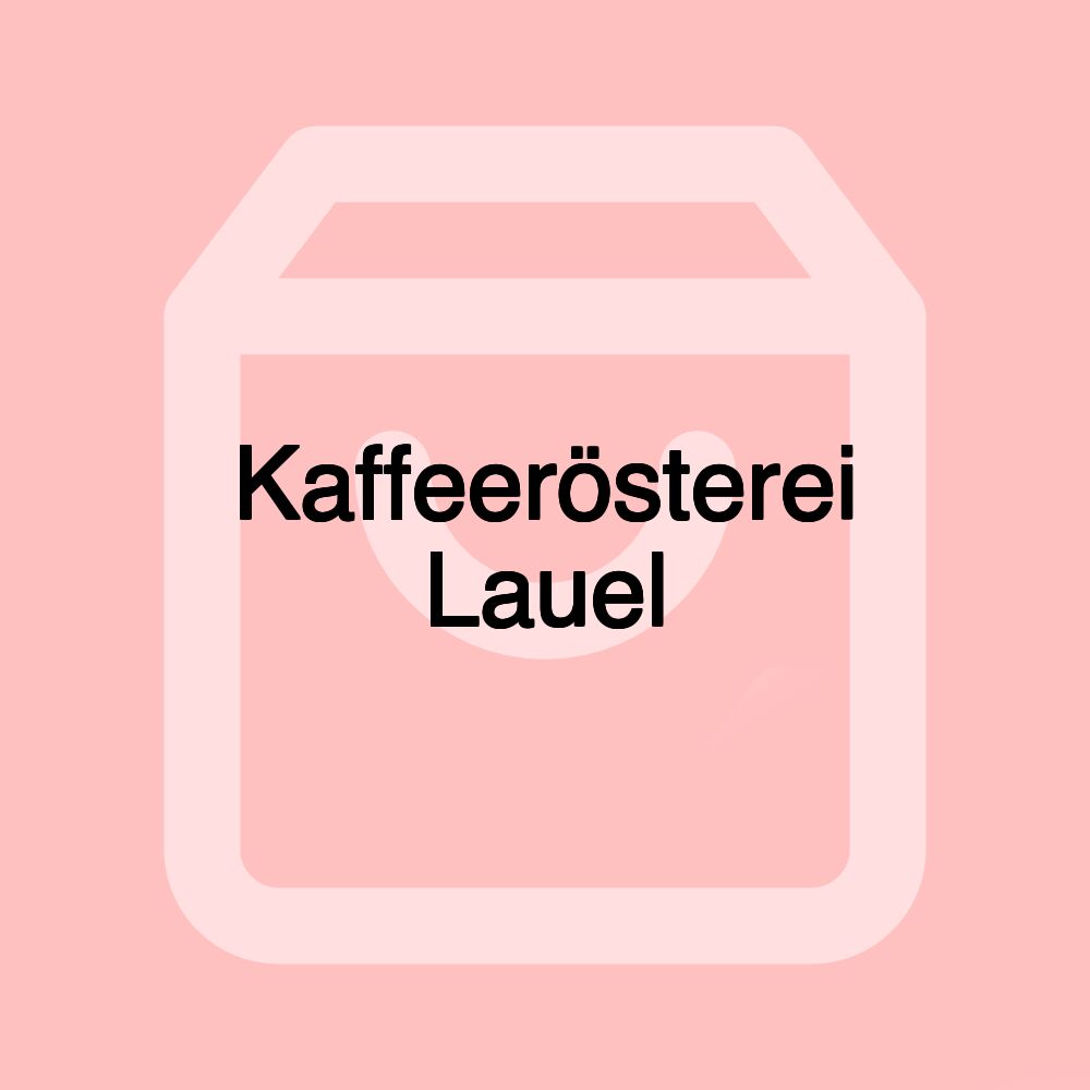 Kaffeerösterei Lauel