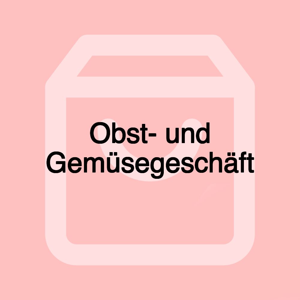 Obst- und Gemüsegeschäft Obst- und Gemüsegeschäft