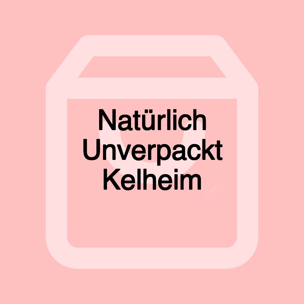 Natürlich Unverpackt Kelheim