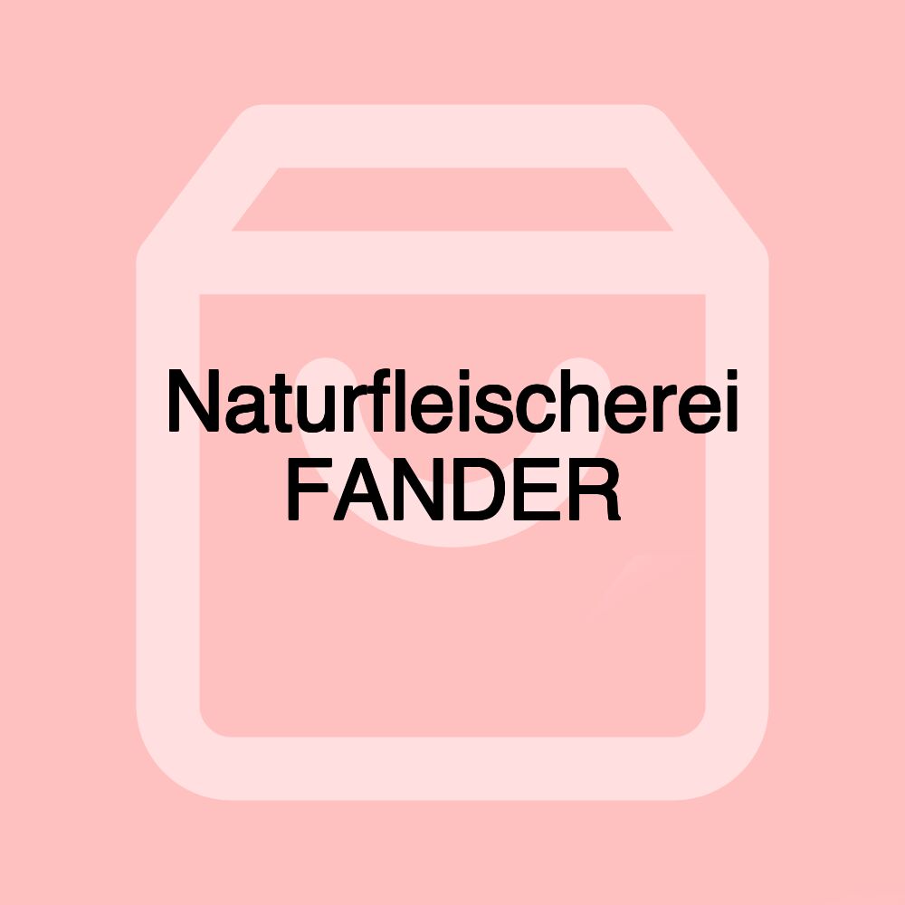Naturfleischerei FANDER