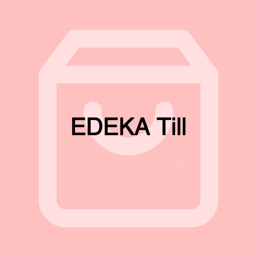 EDEKA Till EDEKA Till