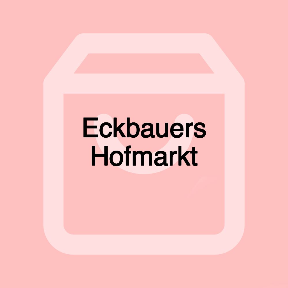 Eckbauers Hofmarkt