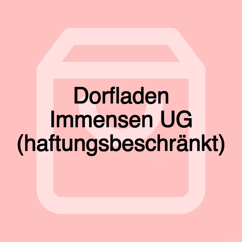 Dorfladen Immensen UG (haftungsbeschränkt)