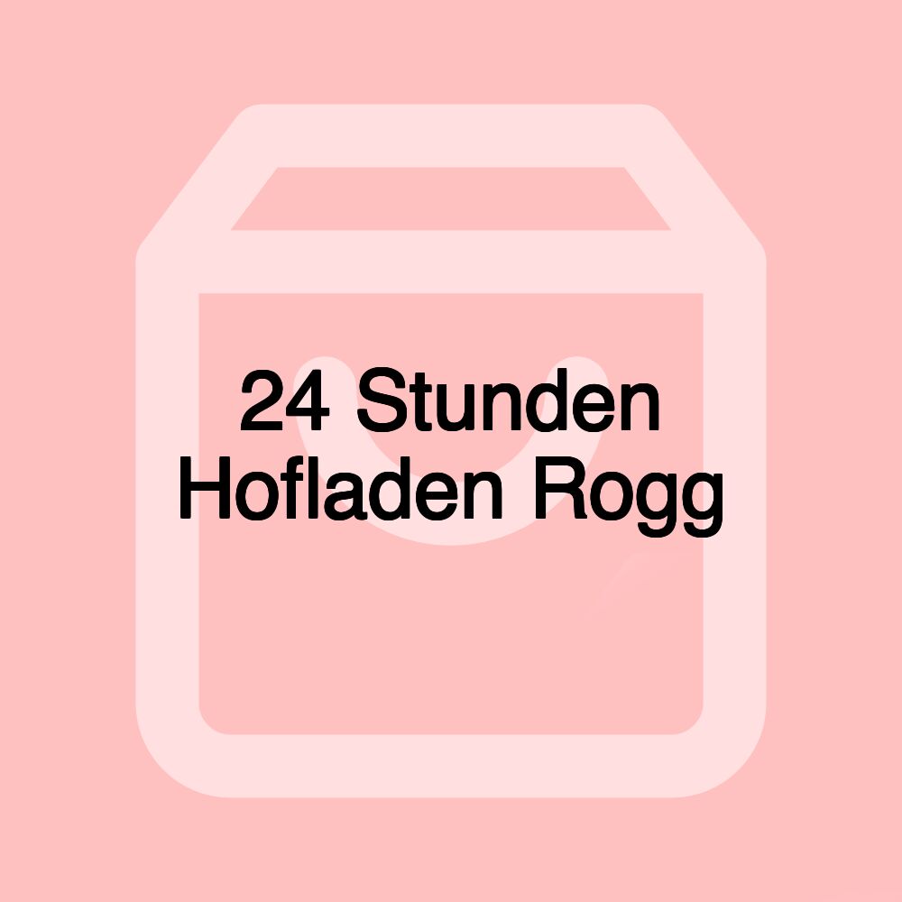 24 Stunden Hofladen Rogg