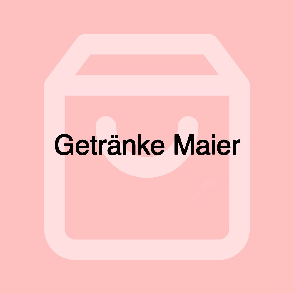 Getränke Maier
