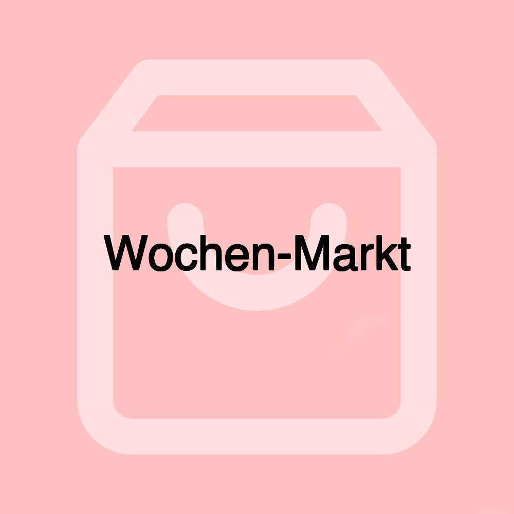 Wochen-Markt Wochen-Markt