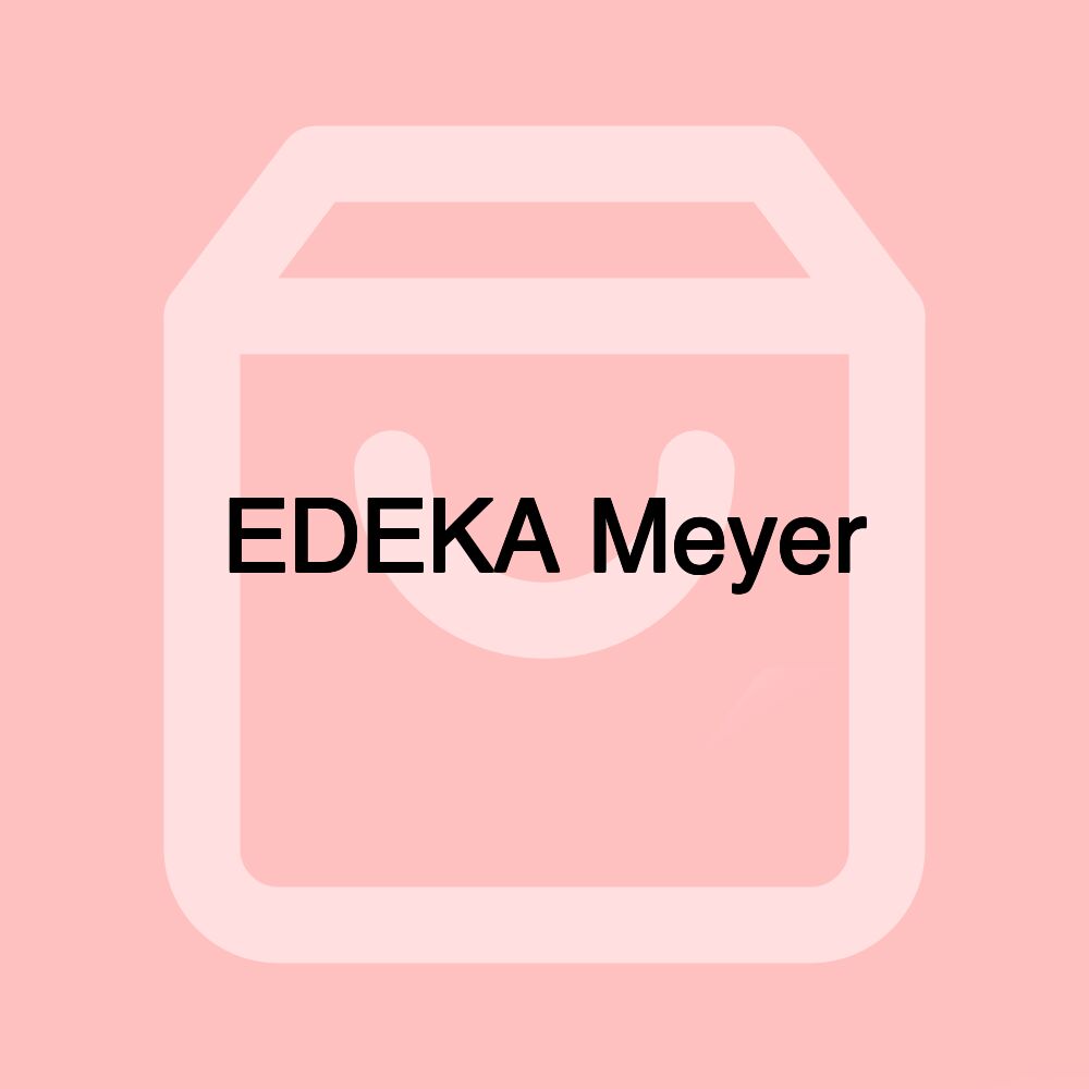 EDEKA Meyer EDEKA Meyer
