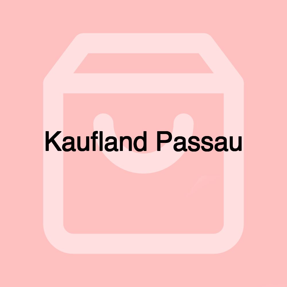 Kaufland Passau