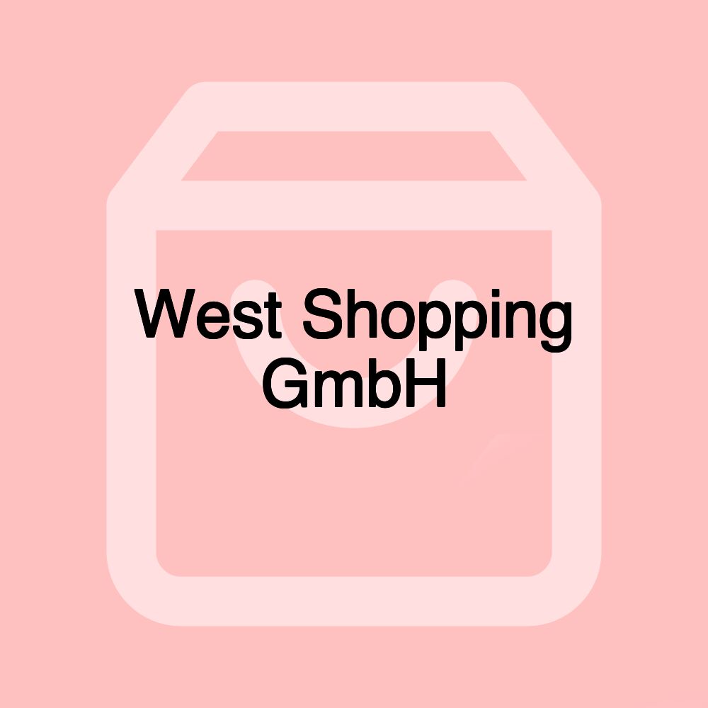 West Shopping GmbH