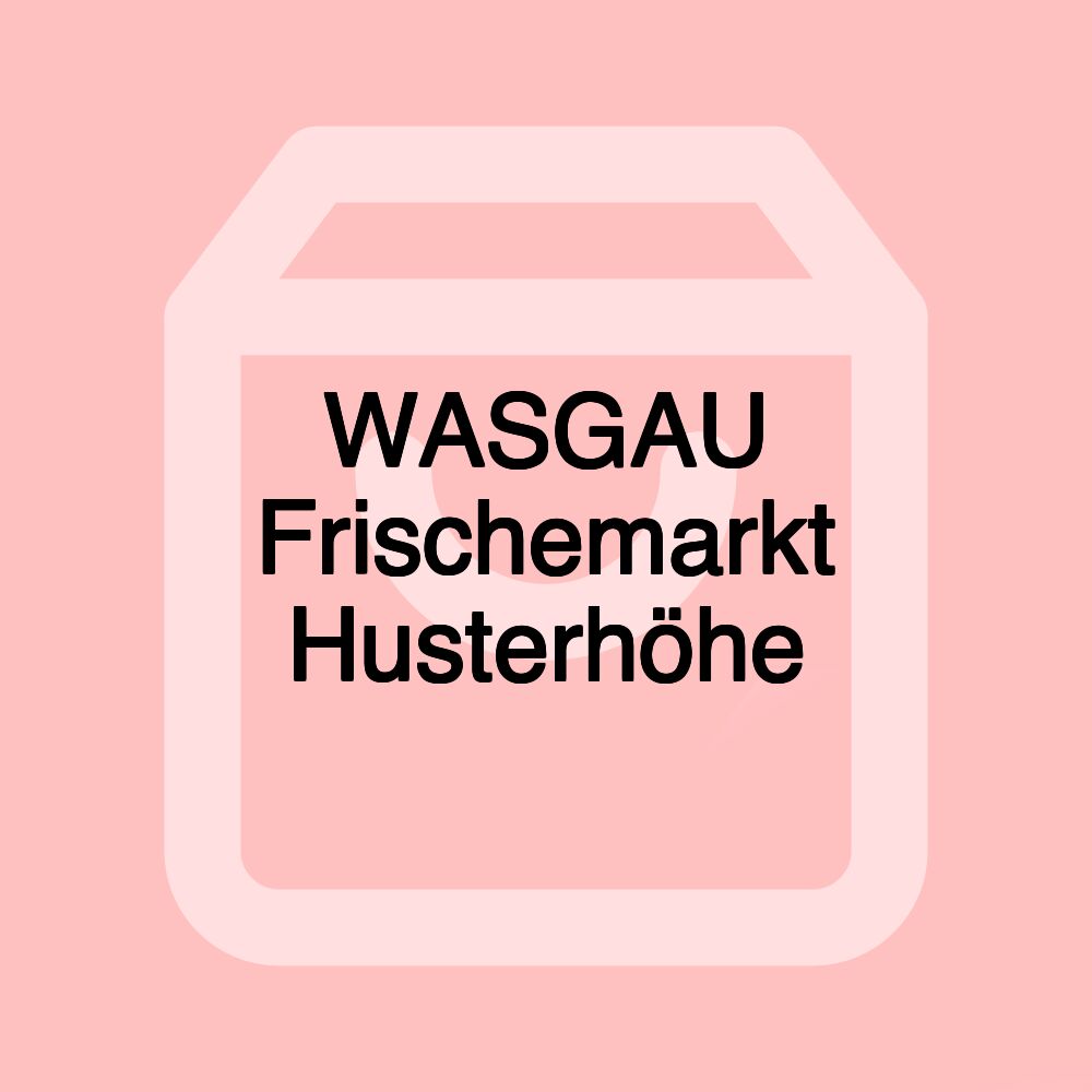 WASGAU Frischemarkt Husterhöhe WASGAU Frischemarkt Husterhöhe