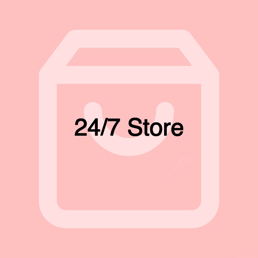 24/7 Store 24/7 Store