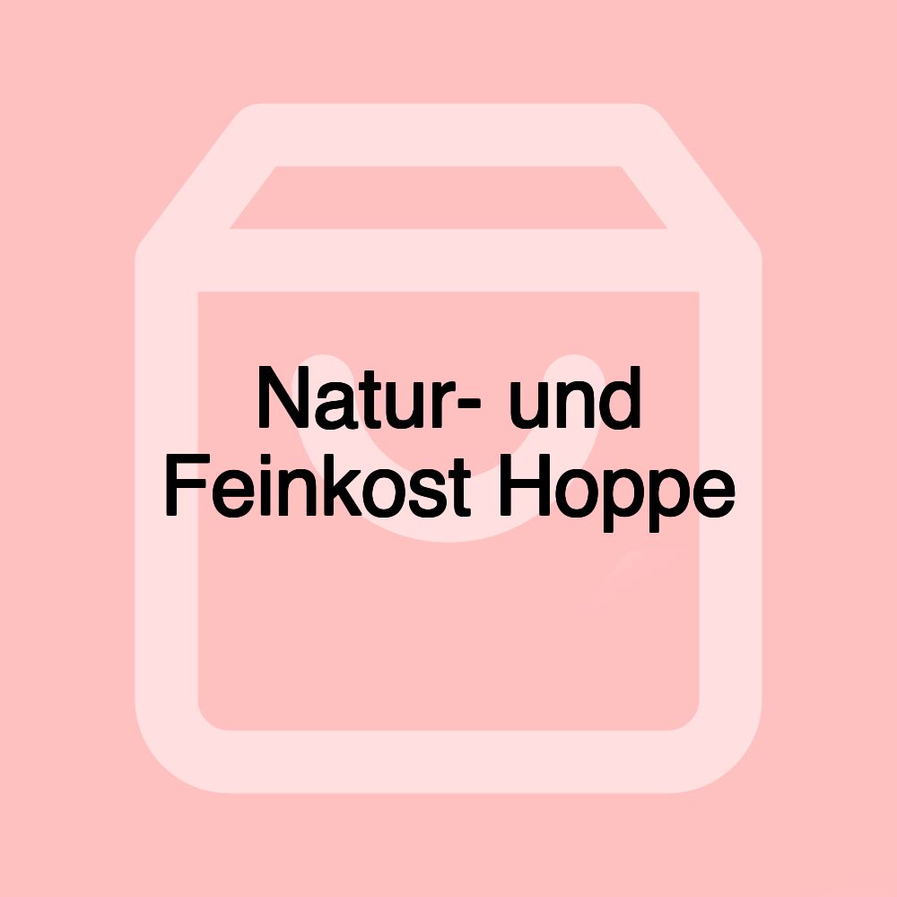 Natur- und Feinkost Hoppe