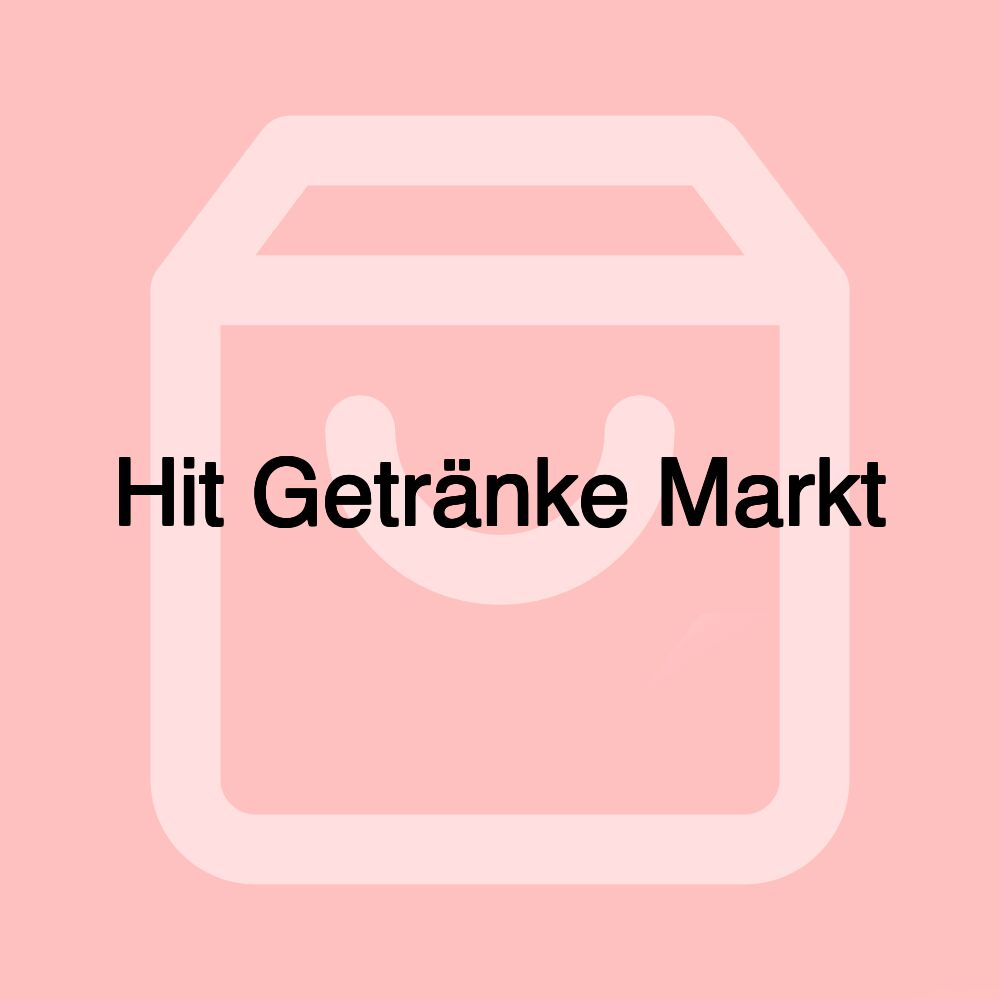 Hit Getränke Markt