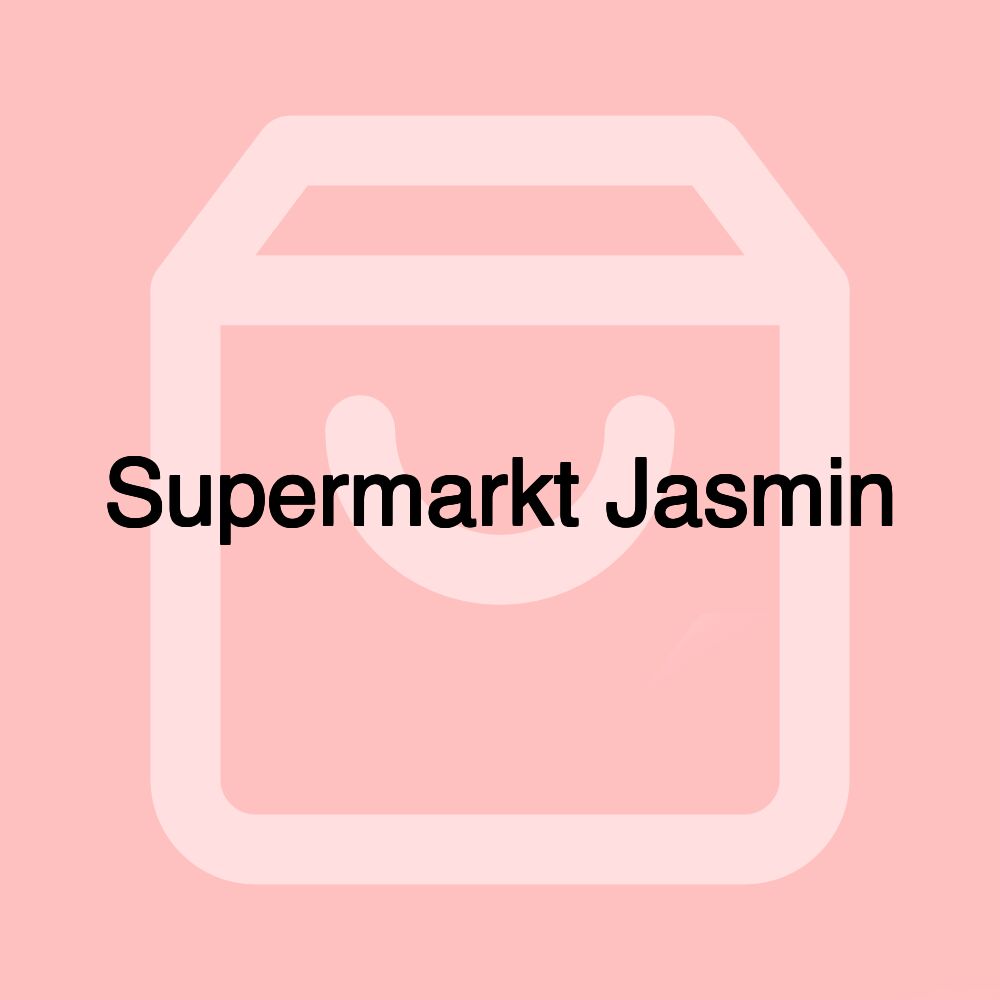Supermarkt Jasmin