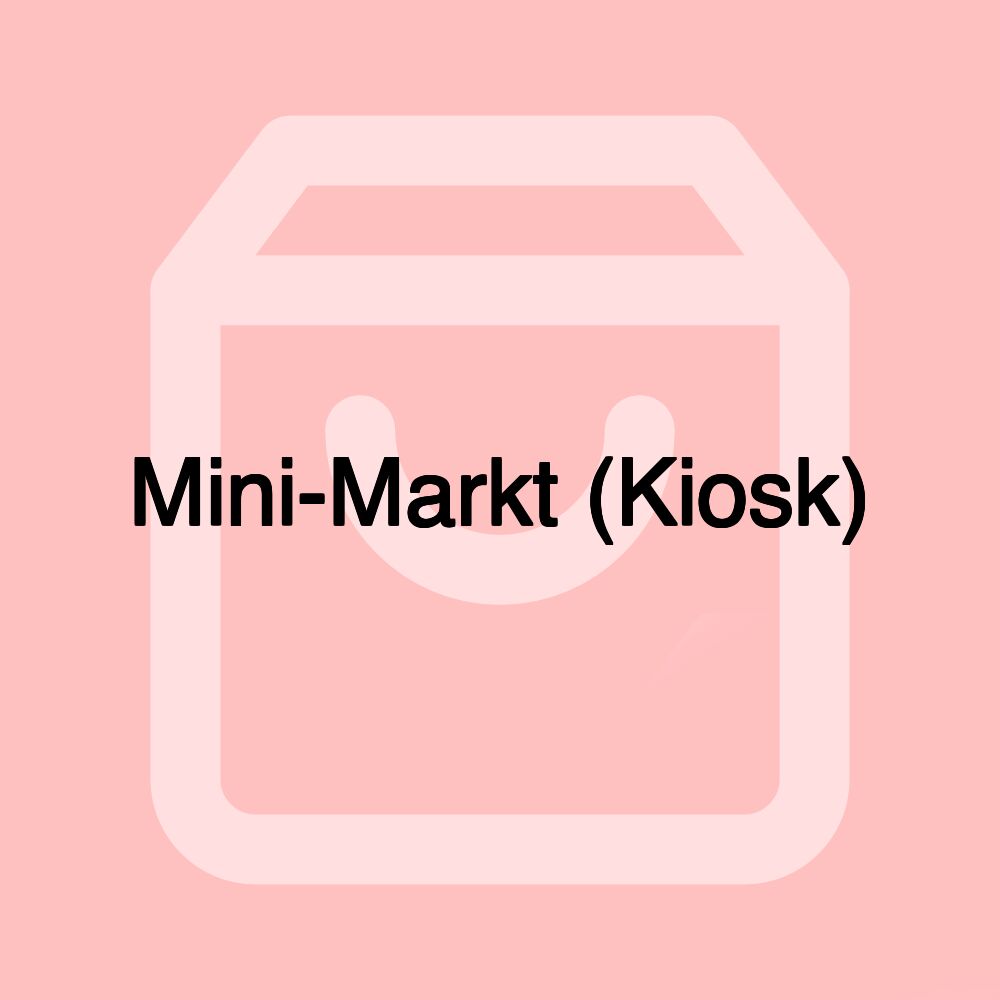 Mini-Markt (Kiosk)