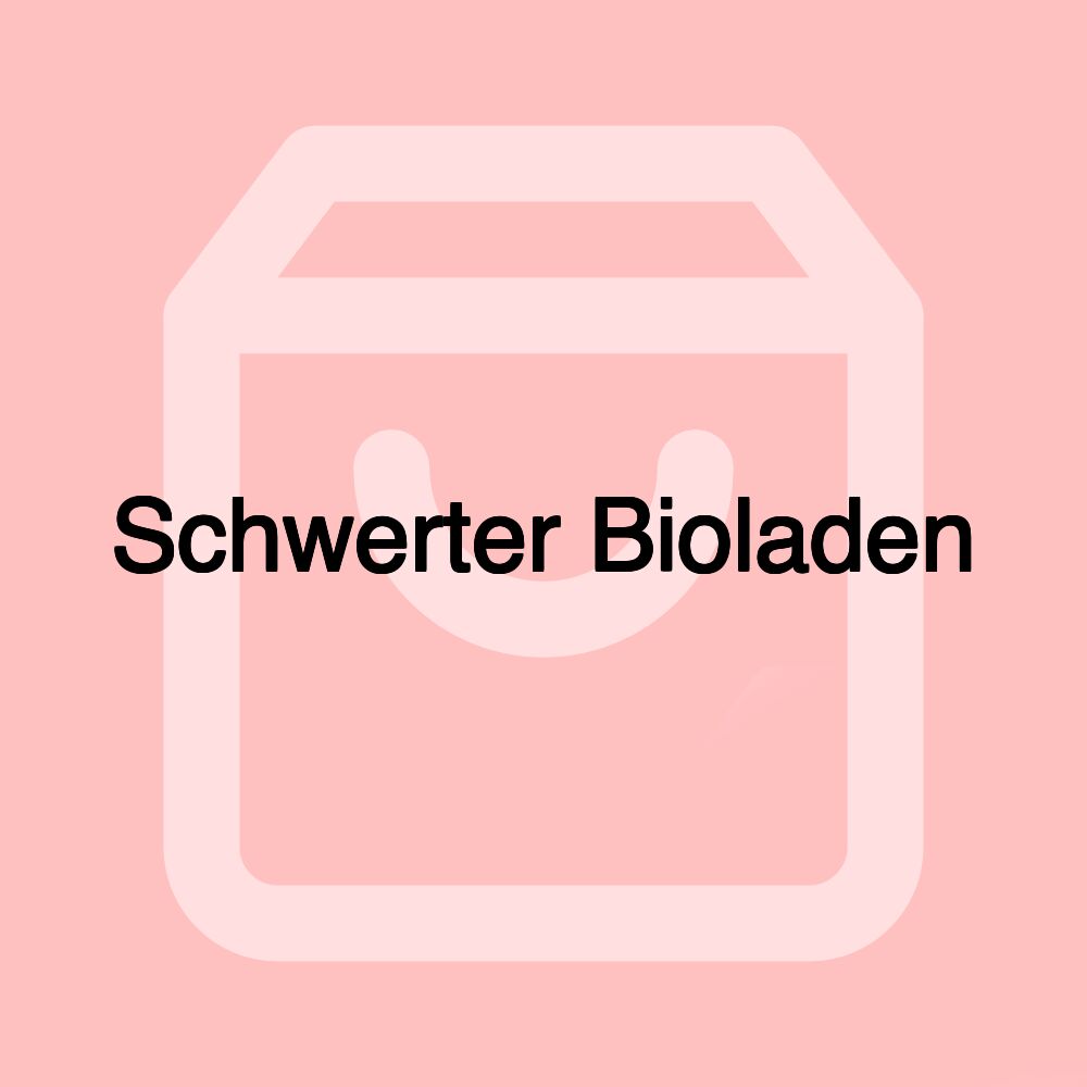 Schwerter Bioladen Schwerter Bioladen