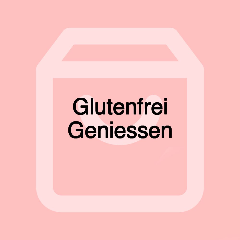 Glutenfrei Geniessen Glutenfrei Geniessen