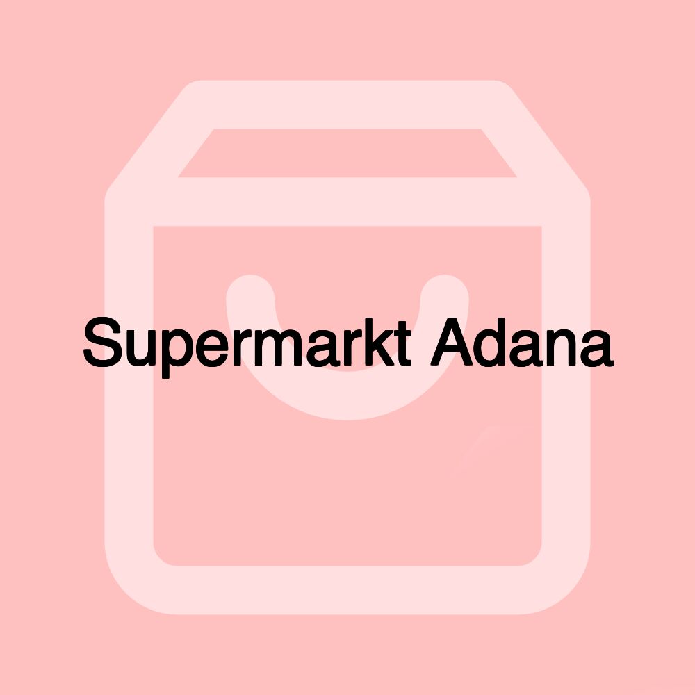 Supermarkt Adana Supermarkt Adana