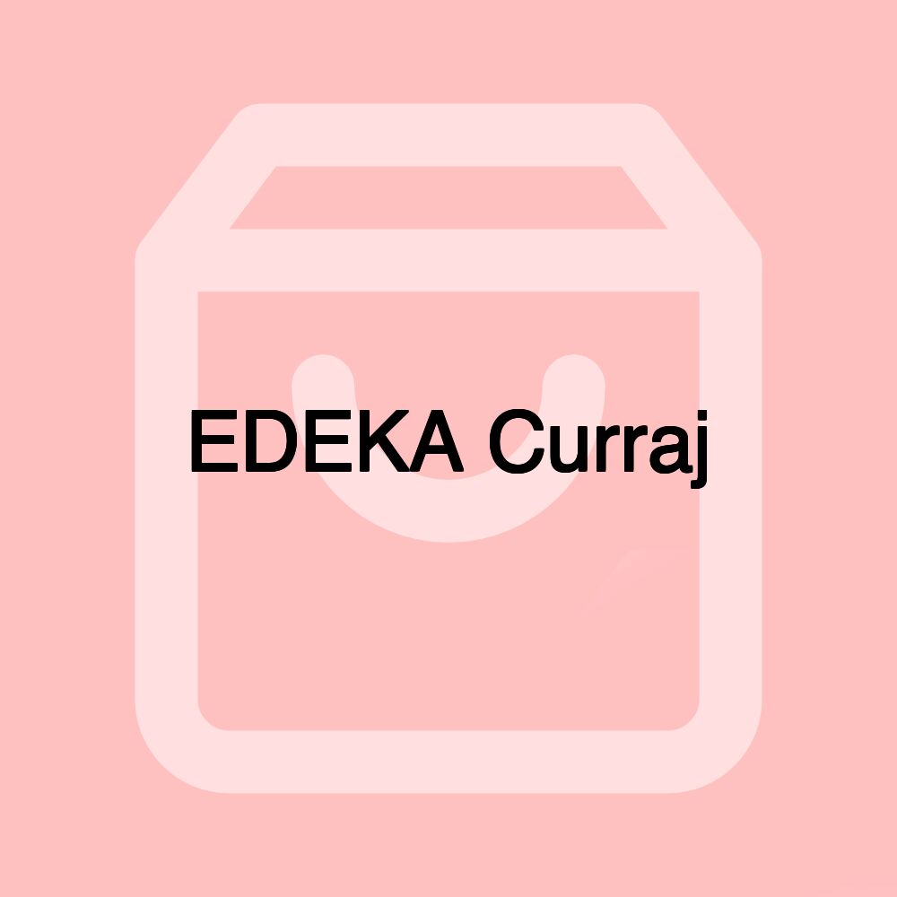 EDEKA Curraj