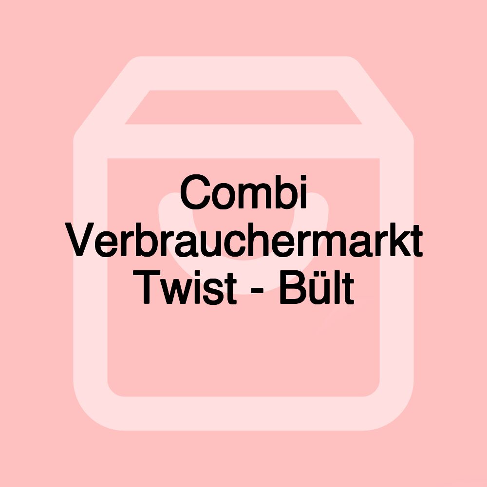 Combi Verbrauchermarkt Twist - Bült