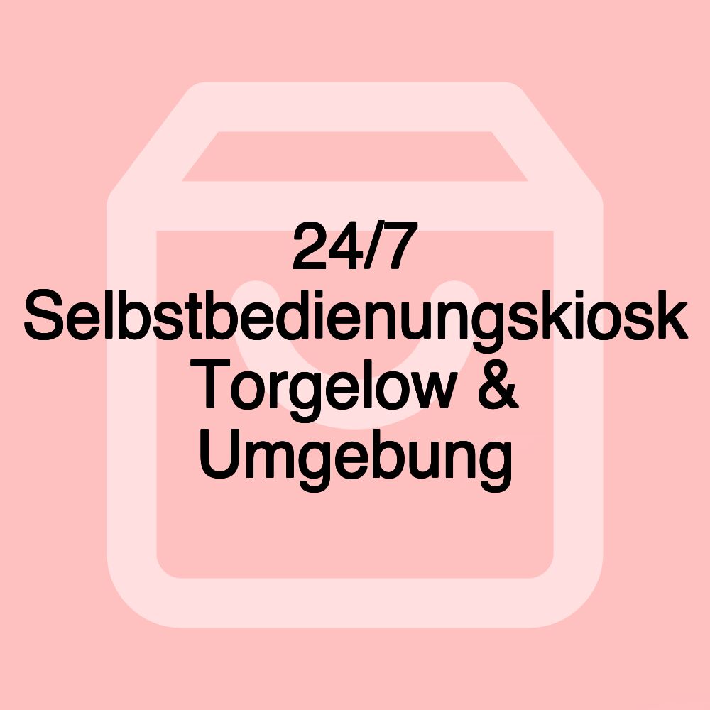 24/7 Selbstbedienungskiosk Torgelow & Umgebung 24/7 Selbstbedienungskiosk Torgelow & Umgebung
