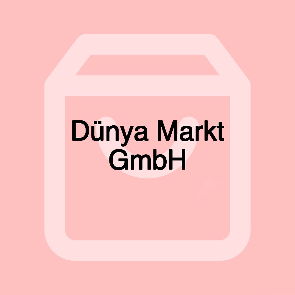 Dünya Markt GmbH Dünya Markt GmbH