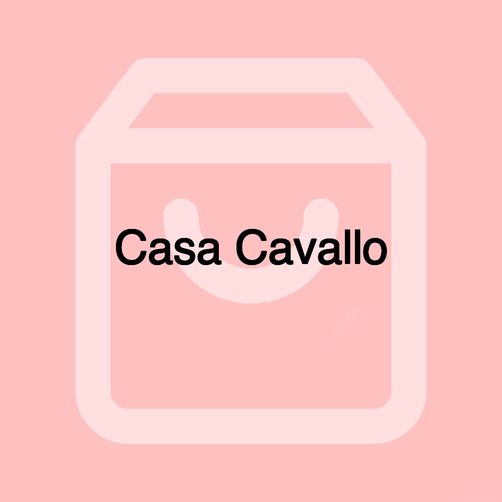 Casa Cavallo Casa Cavallo