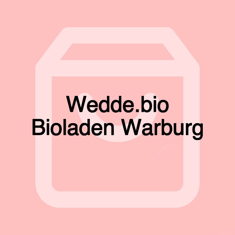 Wedde.bio Bioladen Warburg Wedde.bio Bioladen Warburg
