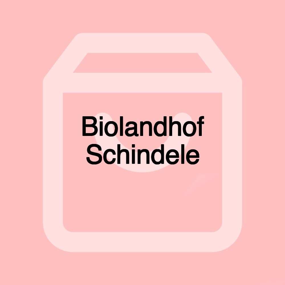Biolandhof Schindele Biolandhof Schindele