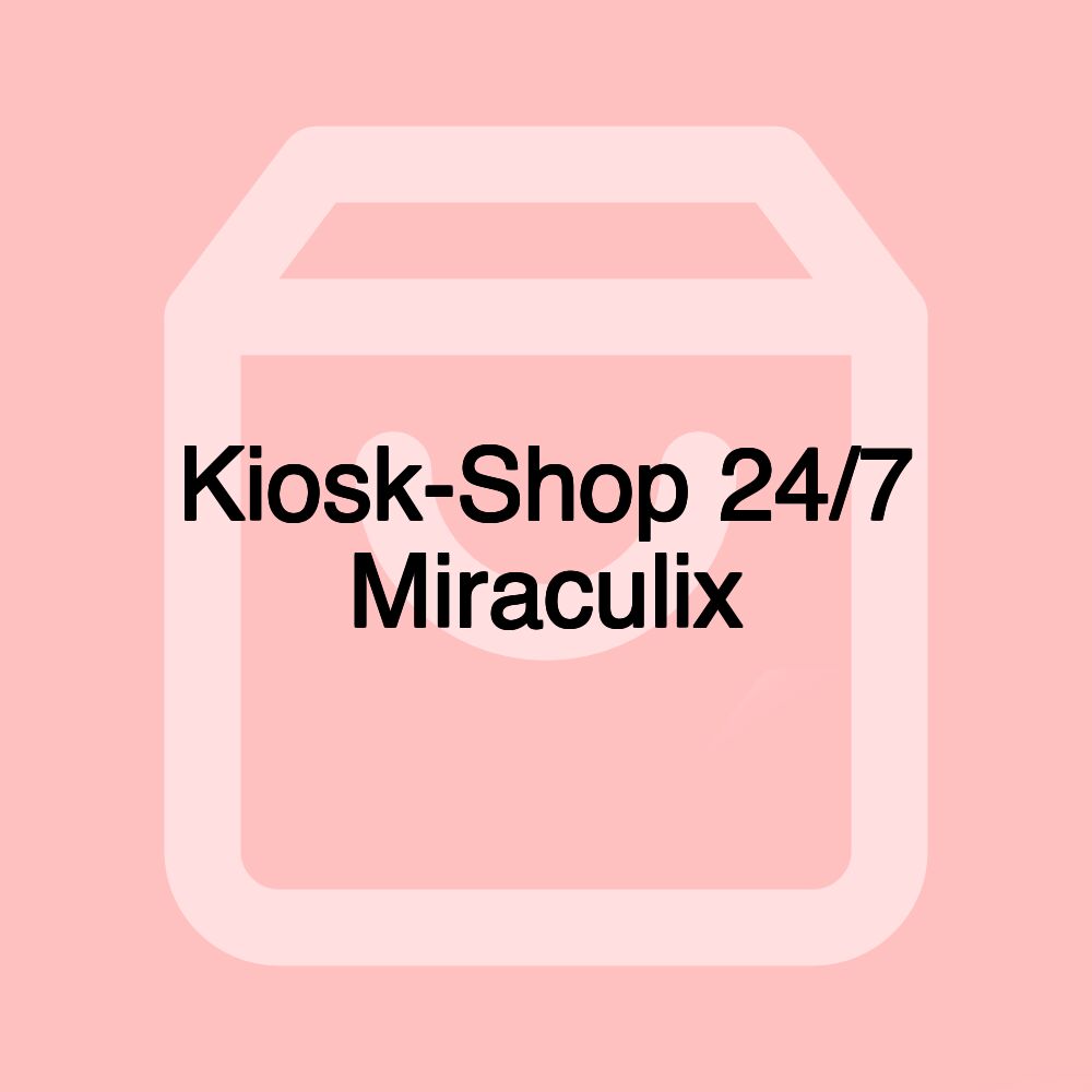 Kiosk-Shop 24/7 Miraculix Kiosk-Shop 24/7 Miraculix