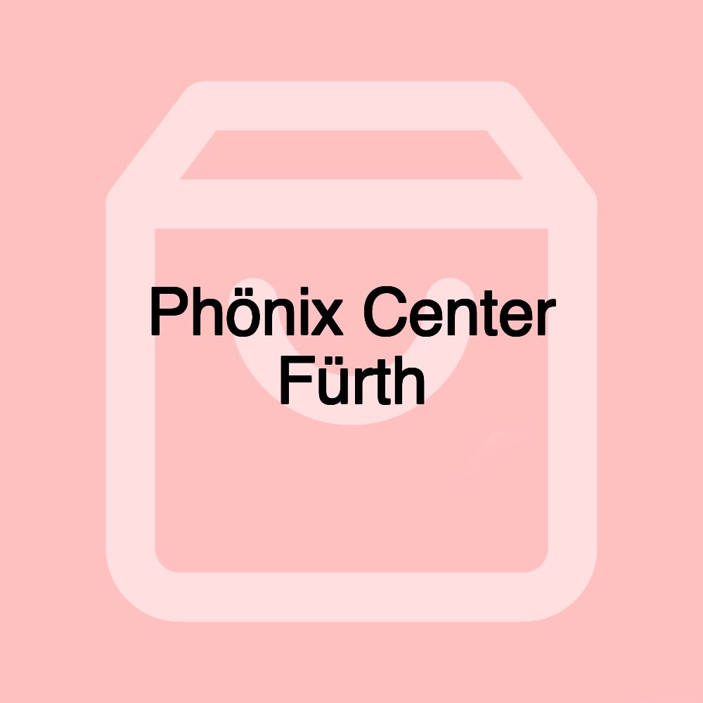 Phönix Center Fürth